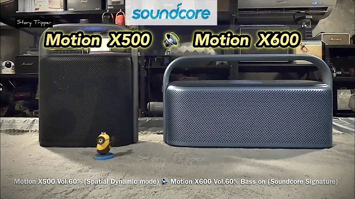 Soundcore Motion X500 vs Soundcore Motion X600