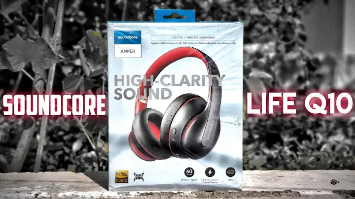 How is Soundcore Life Q10?