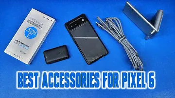 Best Accessories For Pixel 6