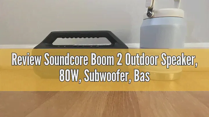 Review Soundcore Boom 2 Outdoor Speaker, 80W, Subwoofer, BassUp 2.0, 24H Playtime, IPX7 Waterproof,