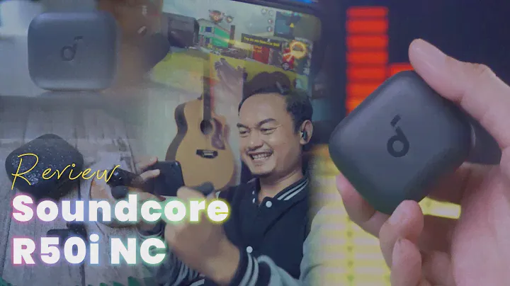 REVIEW ANKER SOUNDCORE R50I NC (noise cancelling)