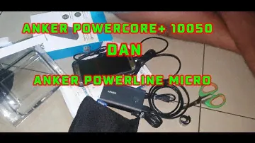 UNBOXING ANKER POWERCORE+ 10050 DAN ANKER POWERLINE MICRO USB