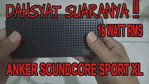 16 Watt RMS  Anker SoundCore Sport XL...Dahsyat Suaranya