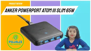 [Hindi] Anker Powerport Atom III Slim 65W Charger Review | Launched in India 2022 @Pujaji Technical